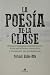 La poesía de la clase by Patrick Eiden-Offe