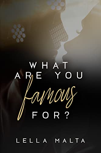 What are you famous for?