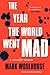 The Year the World Went Mad: A Scientific Memoir from the Pandemic