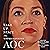 Take Up Space: The Unprecedented AOC
