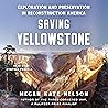 Saving Yellowstone by Megan Kate Nelson