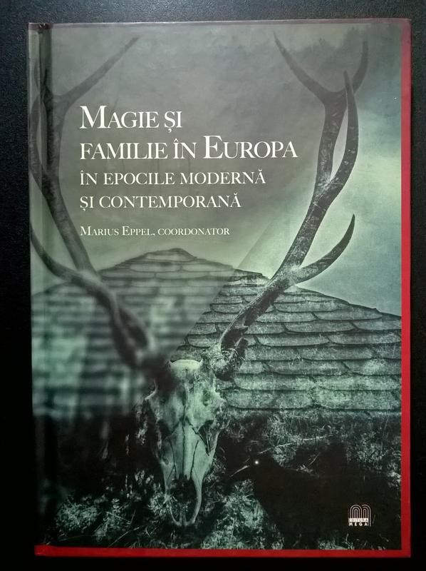 Magie și familie în Europa în epocile modernă și contemporană