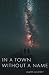 In a Town Without a Name