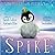 Spike: The Penguin With Rainbow Hair (Ocean Tales Children's Books)