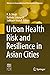 Urban Health Risk and Resil...