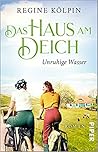 Das Haus am Deich - Unruhige Wasser