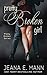 Pretty Broken Girl by Jeana E. Mann