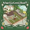 What Is a Green Roof? by Vicki Sando