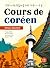 COURS DE COREEN - NIVEAU DEBUTANT (MP3 INCLUS)