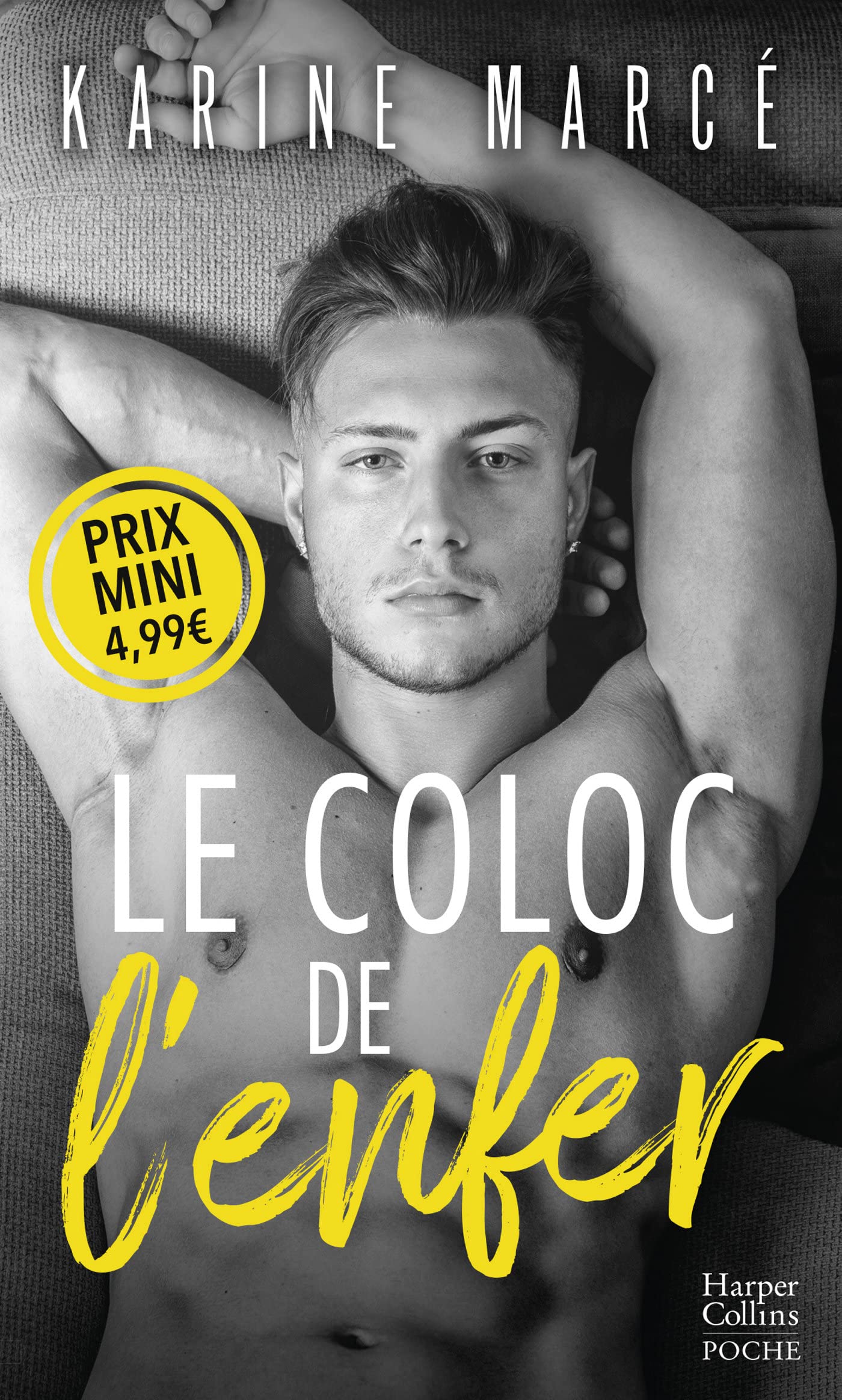 Le Coloc de l'Enfer: Une romance New Adult entre deux colocs qui s'attirent autant qu'ils se détestent ! (Pocket Book)