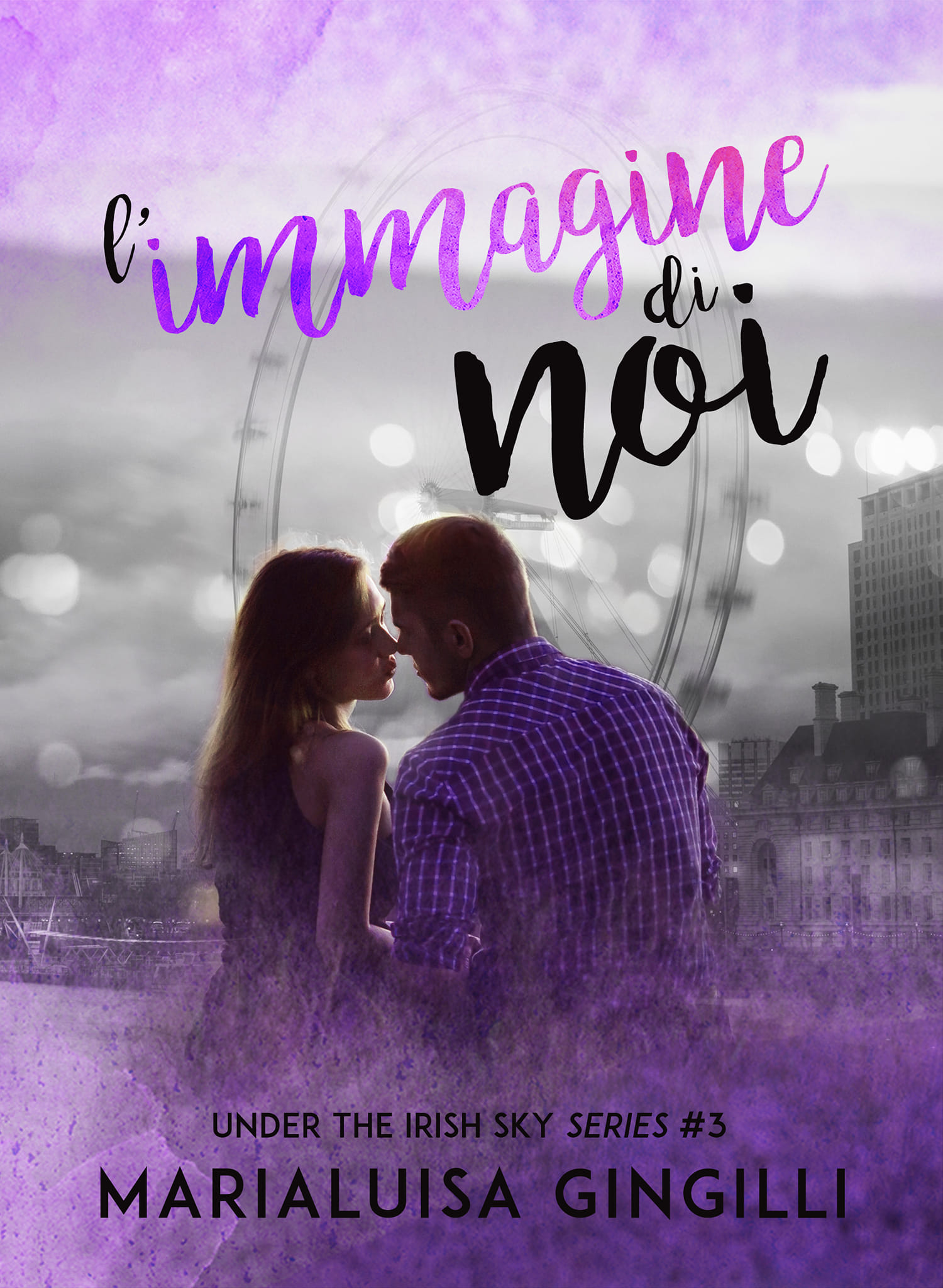 L'immagine di noi (Under the Irish Sky Series Vol. 3)