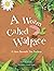 A Worm Called Wallace: A Children's Book about Nature & Self Worth