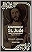 A Novena to St. Jude Patron of Desperate and Hopeless Cases by Richard Dole