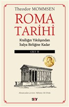 Roma Tarihi 2.Cilt : Krallığın Yıkılışından İtalya Birliğine Kadar