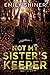 Not My Sister's Keeper by Emily Shiner