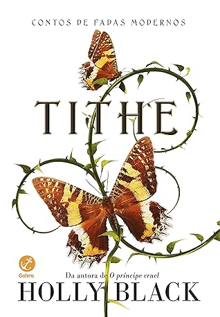 Tithe (Contos de Fadas Modernos, #1)