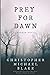 Prey For Dawn