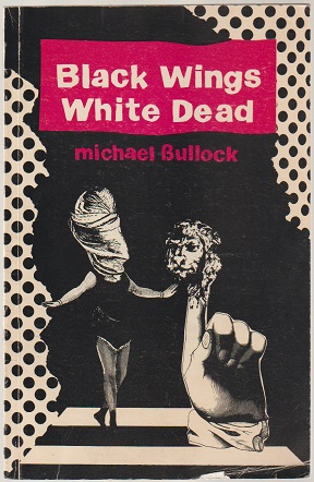 Black wings, white dead: Poems (Fiddlehead poetry book ; no. 234)
