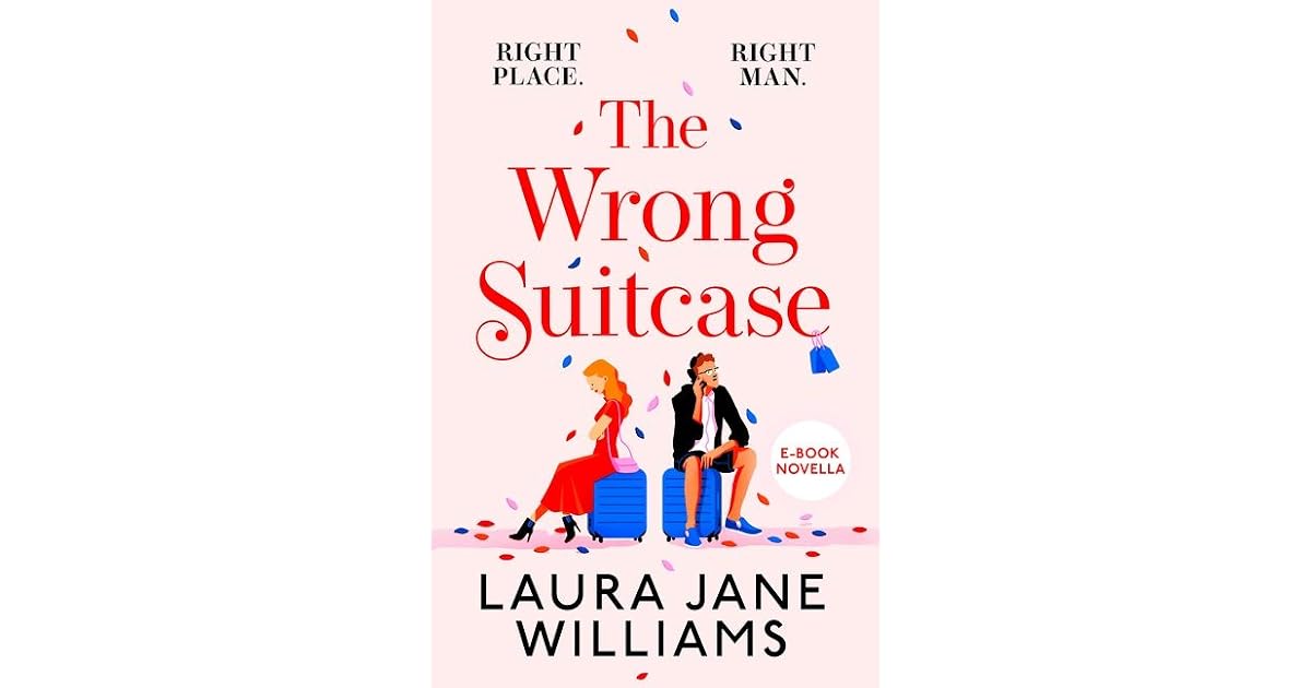 The Wrong Suitcase by Laura Jane Williams
