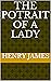 The Potrait of a lady by Henry James