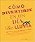 Cómo divertirse en un día d...