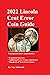 2022 Lincoln Cent Error Coin Guide by Stan C McDonald