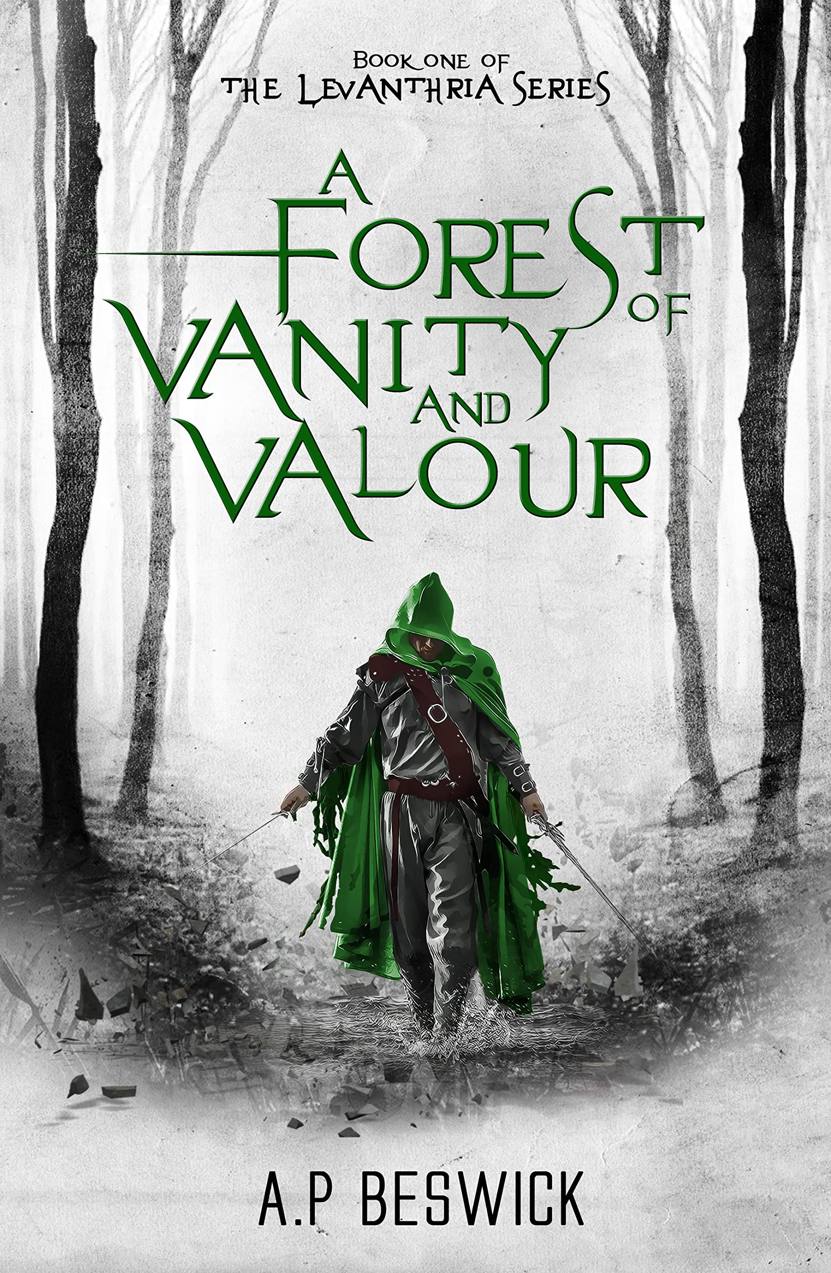 A Forest of Vanity and Valour (Levanthria, #1)