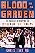 Blood in the Garden: The Fl...