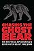 Chasing the Ghost Bear: On the Trail of America’s Lost Super Beast