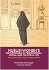 Muslim Woman's Participation In Professional, Political And Social Life (Women's Emancipation during the Prophet's Lifetime, #3)