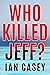 Who Killed Jeff?