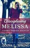 Disciplining Melissa