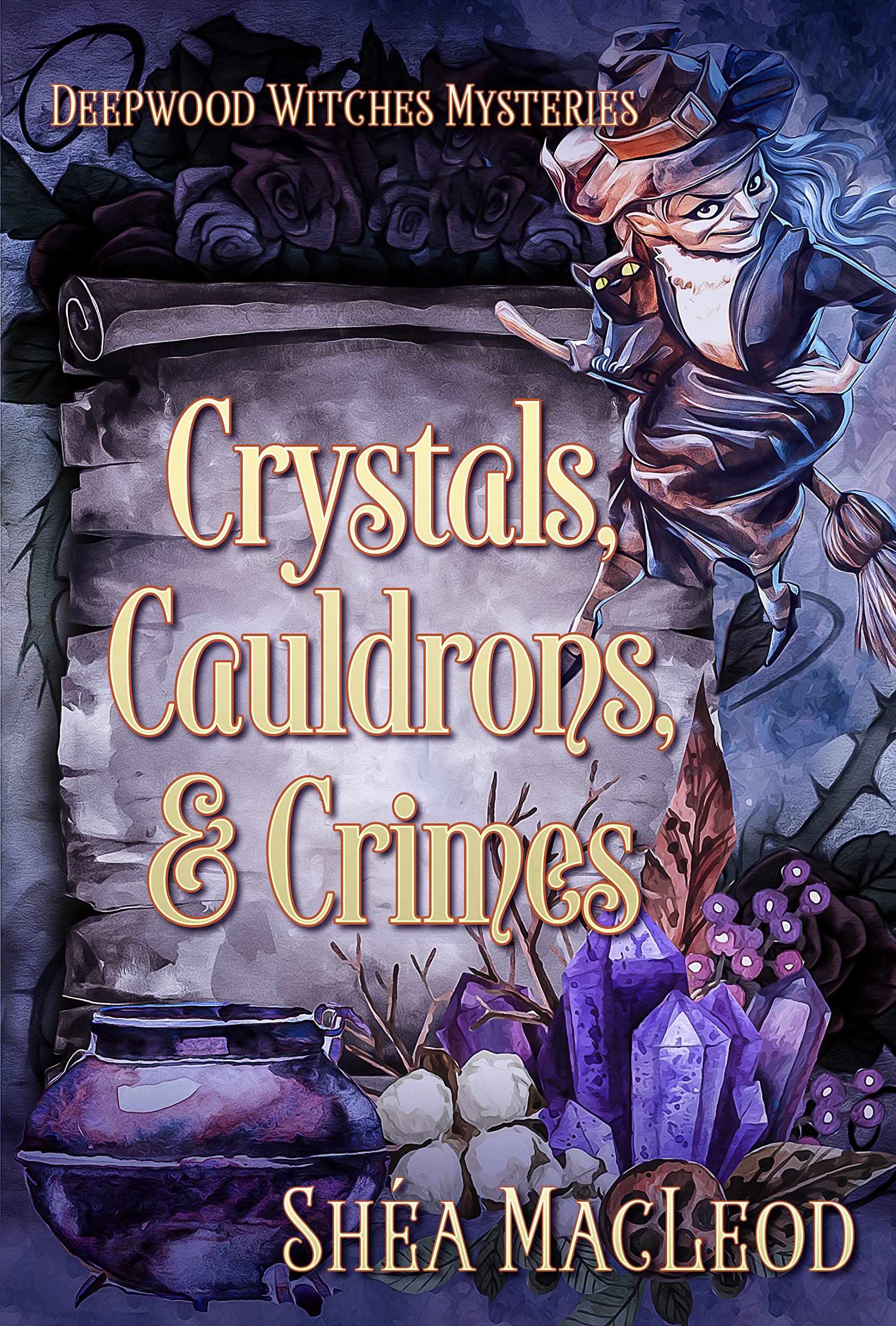 Crystals, Cauldrons, and Crimes (Deepwood Witches Mysteries #5)