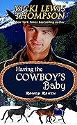 Having the Cowboy's Baby (Rowdy Ranch #1)