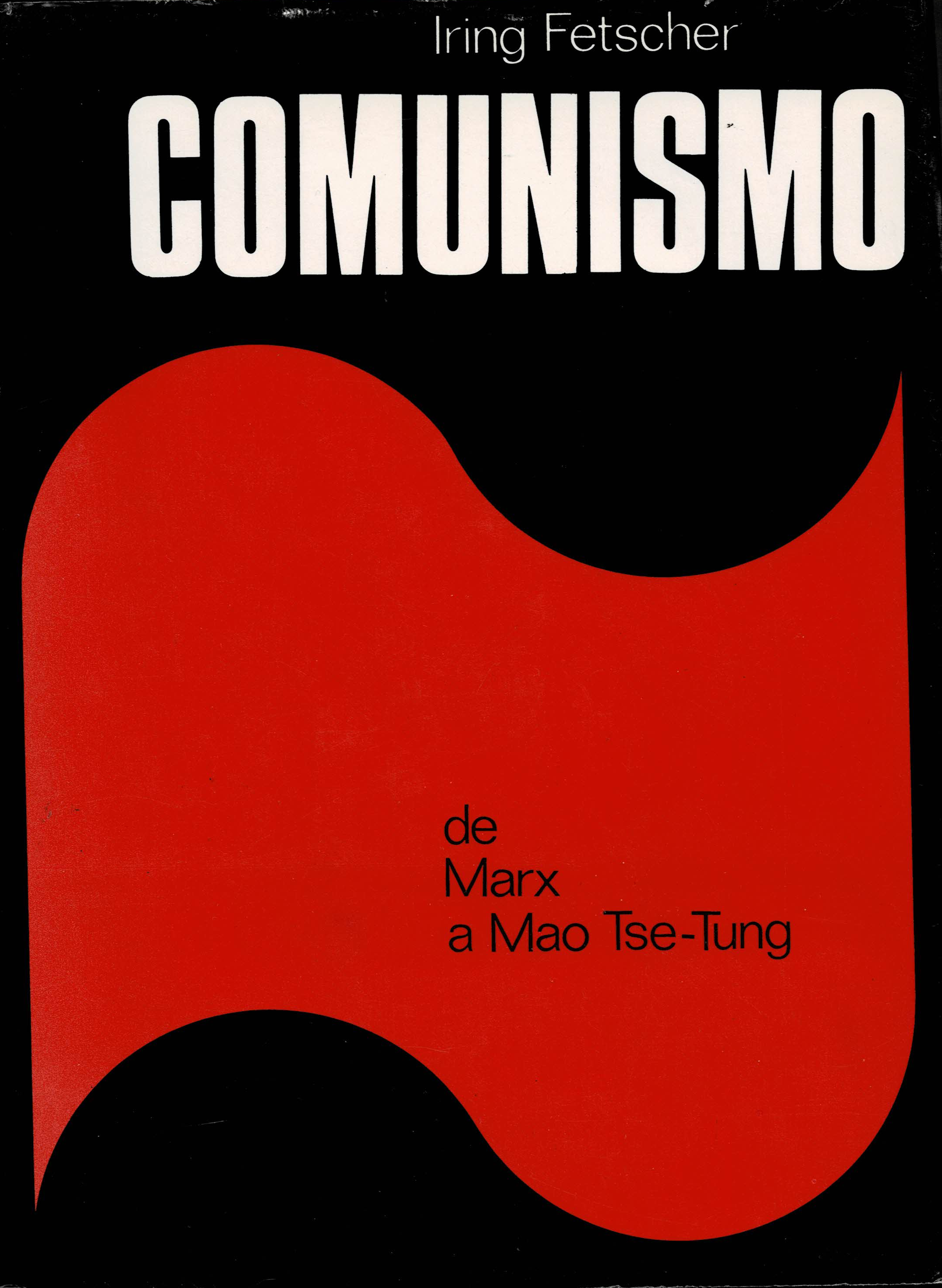 El comunismo de Marx a Mao Tse-Tung