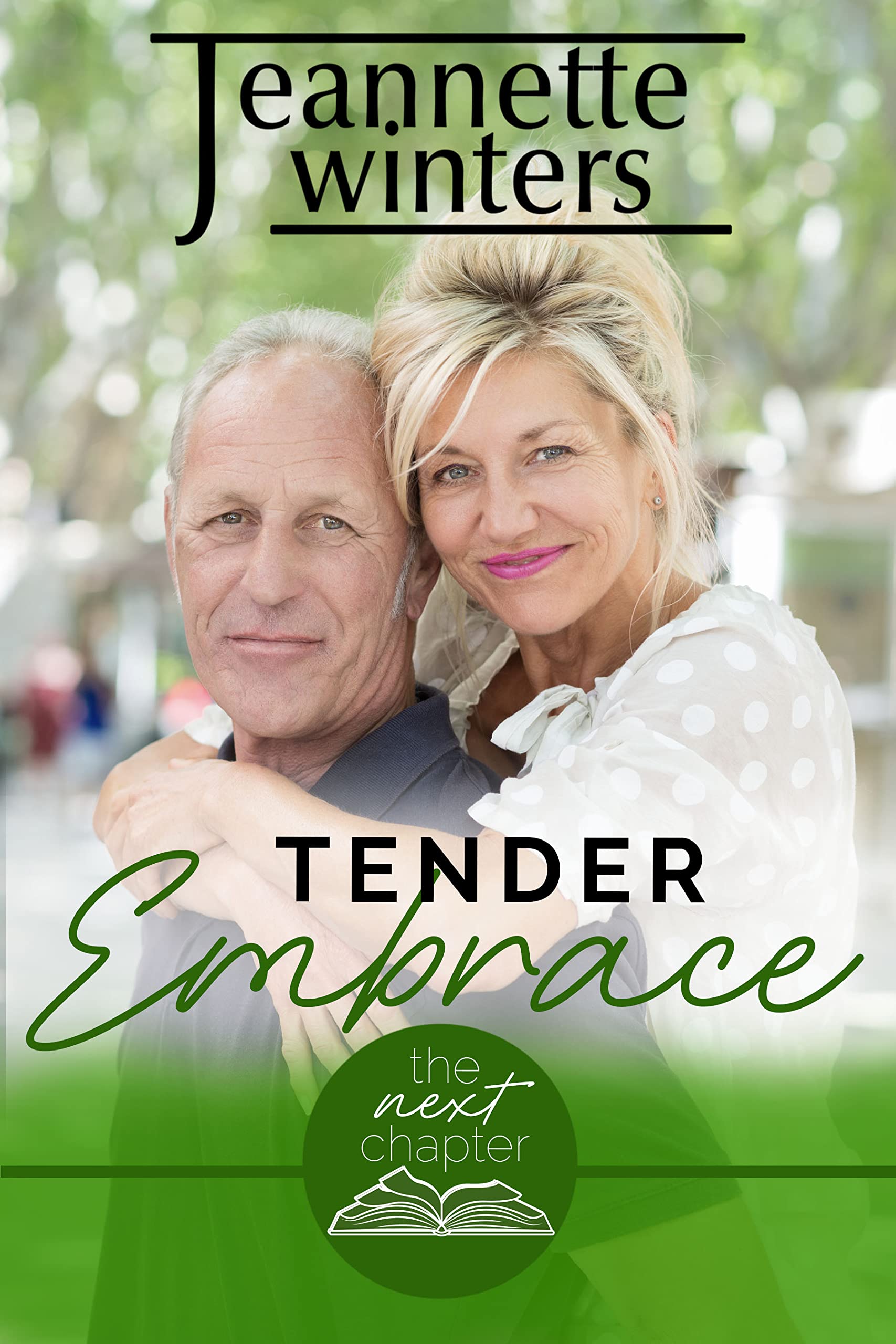 Tender Embrace (The Next Chapter #3)