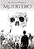 Muertero: Historias reales ...