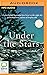 Under the Stars: A Journey ...