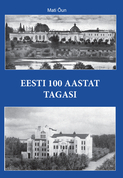 Eesti 100 aastat tagasi (Hardcover)