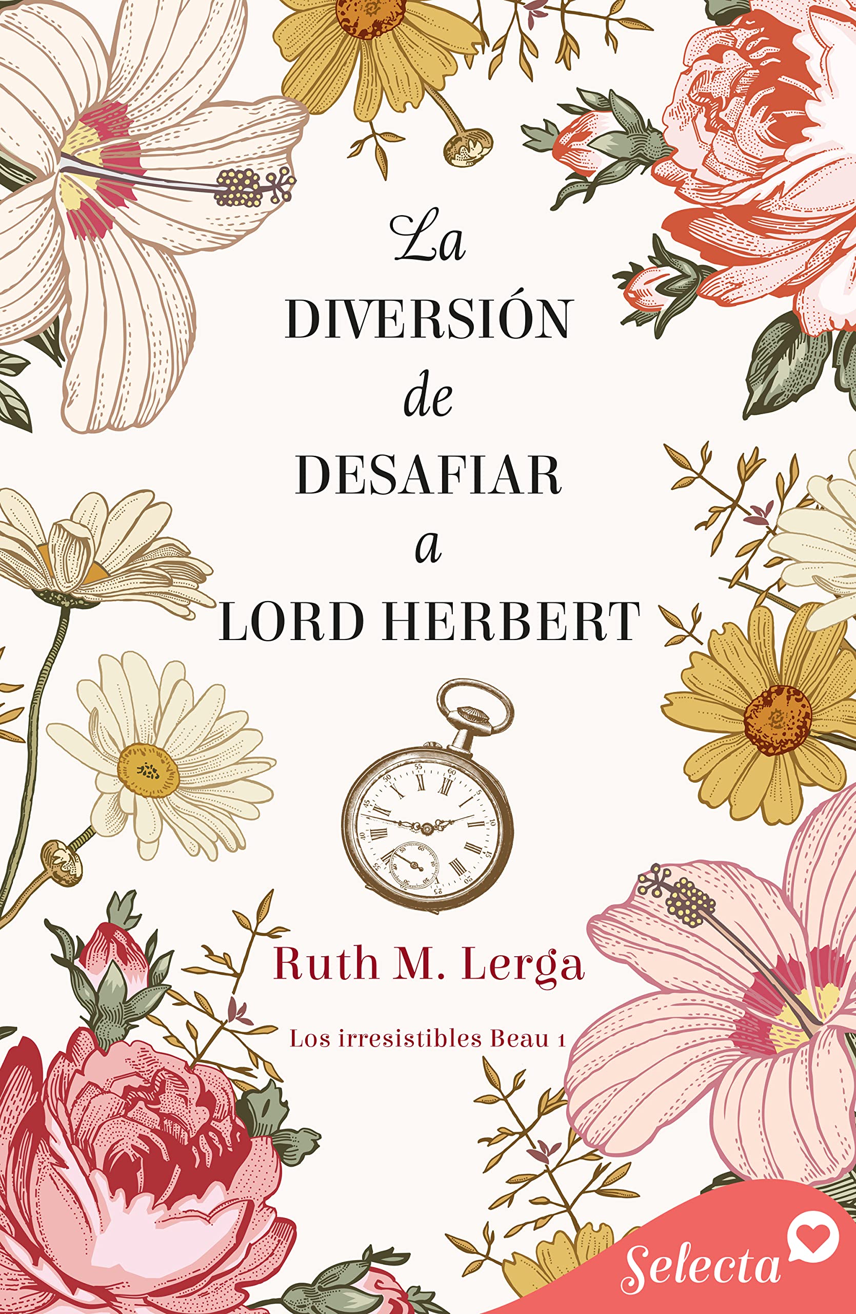 La diversión de desafiar a lord Herbert (Los irresistibles Beau #1)