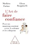 L'art de faire confiance: Pour un nouveau contrat entre la science et les citoyens