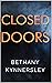 Closed Doors by Bethany Kynnersley