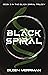 Black Spiral (Black Spiral ...