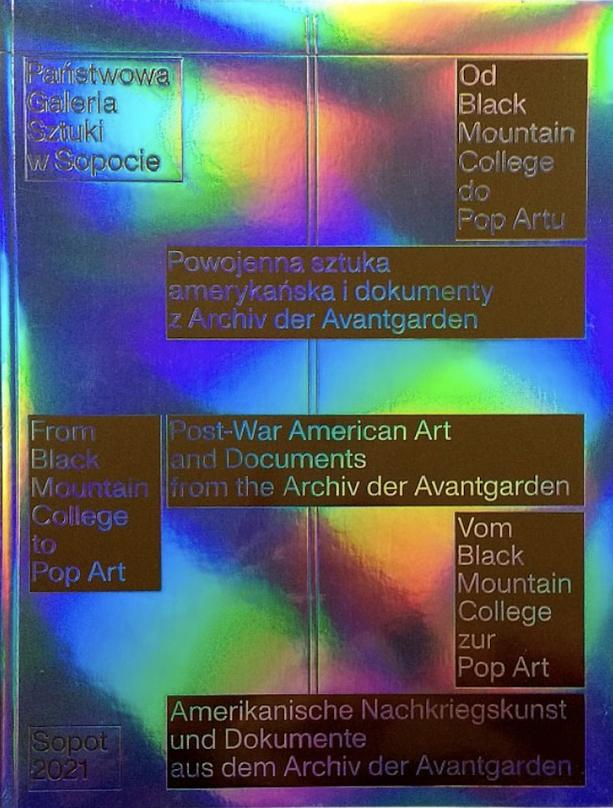 Od Black Mountain College Do Pop Artu. Powojenna Sztuka Amerykańska I Dokumenty Z Archiv Der Avantgarden (Paperback)