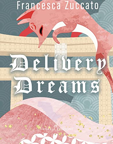Delivery Dreams (Kindle Edition)