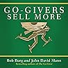 Go-Givers Sell More (The Go-Givers Series)