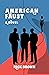 American Faust: A Novel