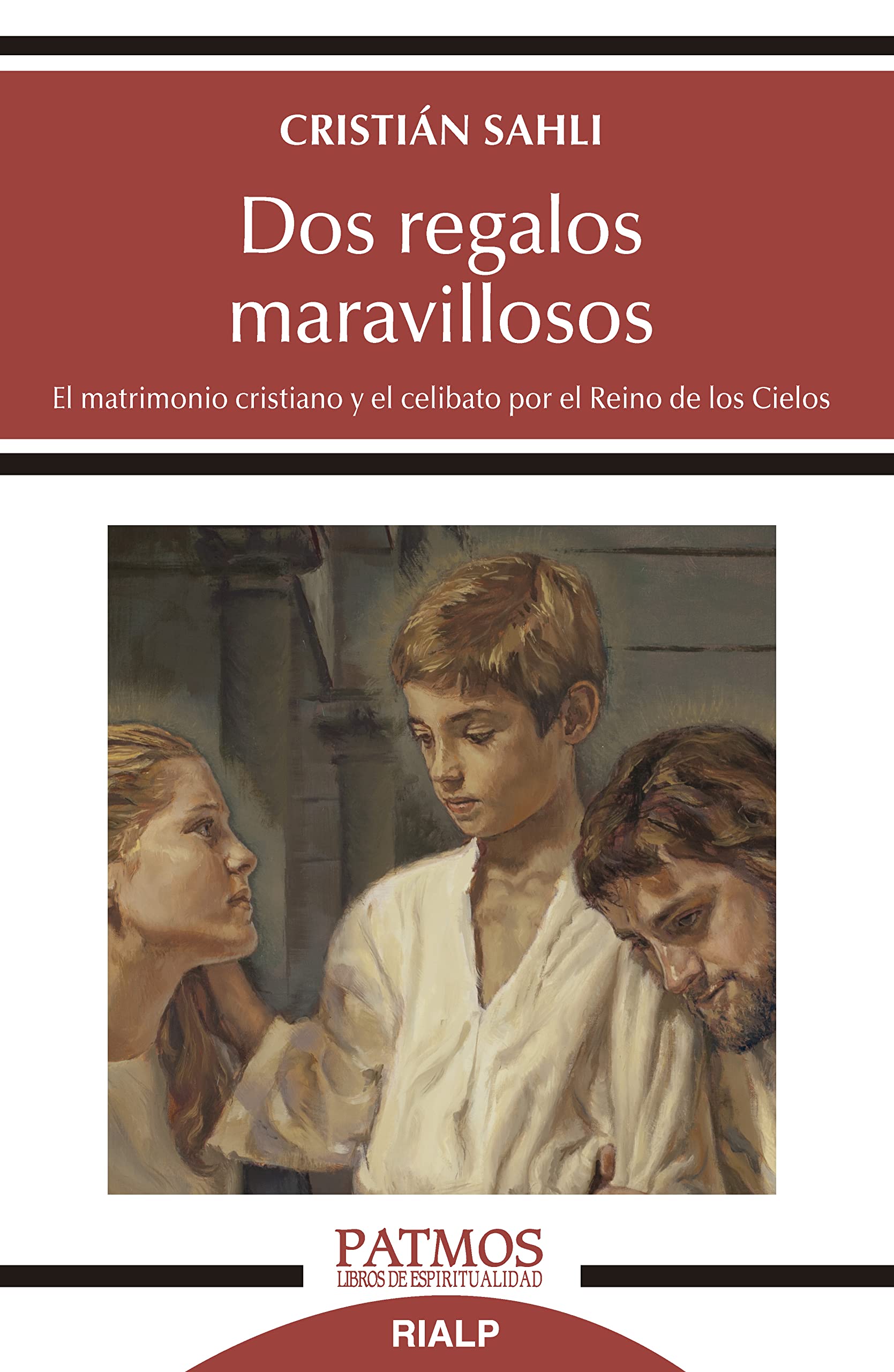 Dos regalos maravillosos: El matrimonio cristiano y el celibato por el Reino de los Cielos (Patmos nº 300) (Spanish Edition)