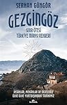 Gezgingöz - Sinir Ötesi Türkiye Mirasi Rehberi Gezgingöz - Sinir Ötesi Türkiye Mirasi Rehberi
