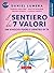 Il sentiero dei 7 valori: U...